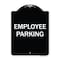Signmission Designer Series Sign-Employee Parking, Black & White Heavy-Gauge Aluminum, 24" x 18", BW-1824-9849 A-DES-BW-1824-9849 - alternate 1